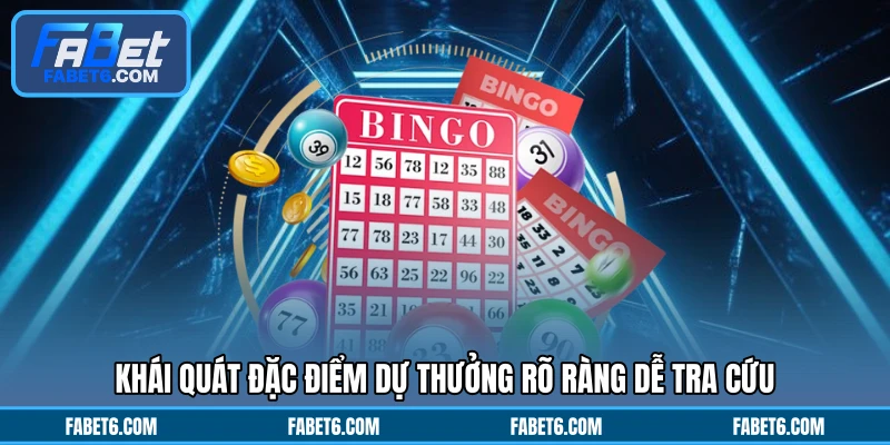 Khái quát đặc điểm dự thưởng rõ ràng dễ tra cứu